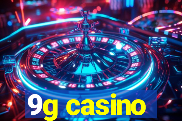 9g casino